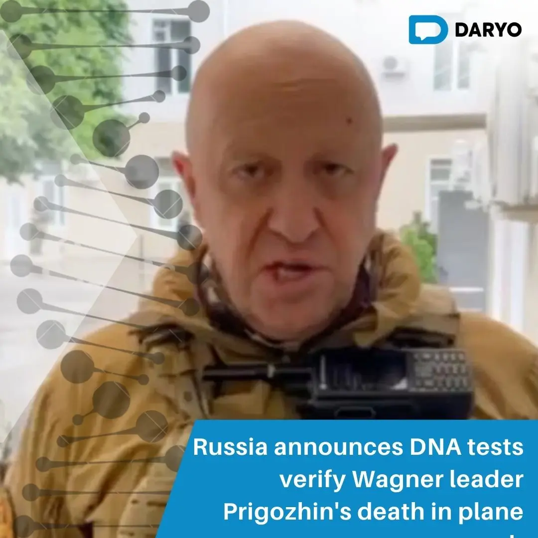 Russia announces DNA tests verify Wagner leader Prigozhin's death in plane crash