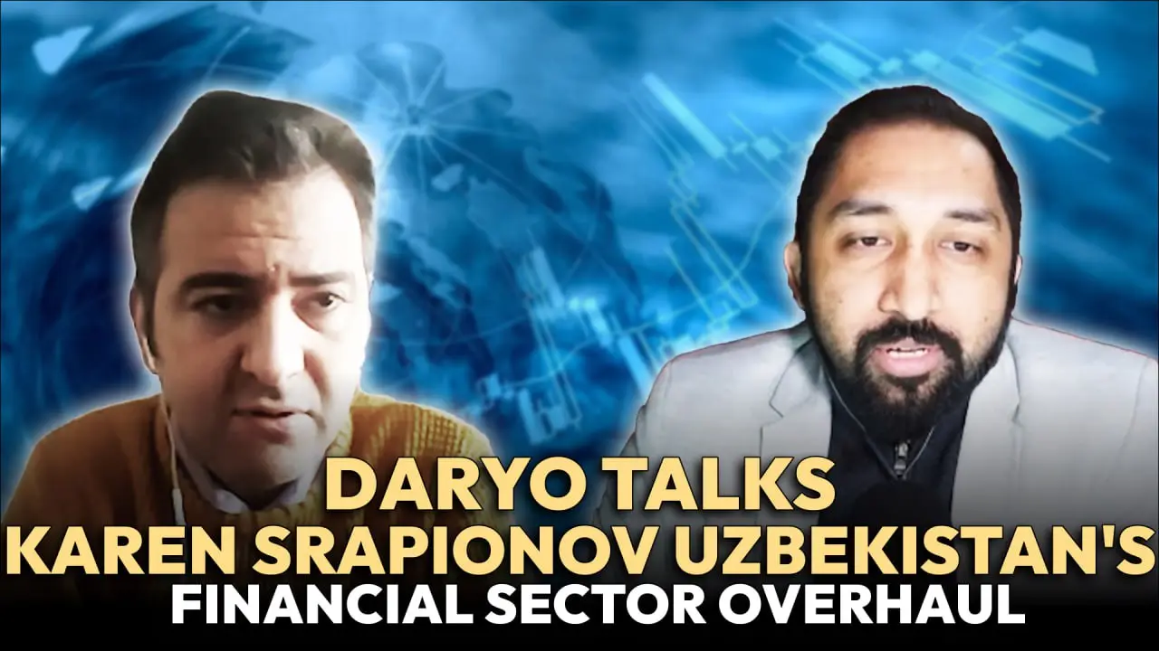 Avesta Investment Group's Karen Srapionov on Uzbekistan's financial sector reforms