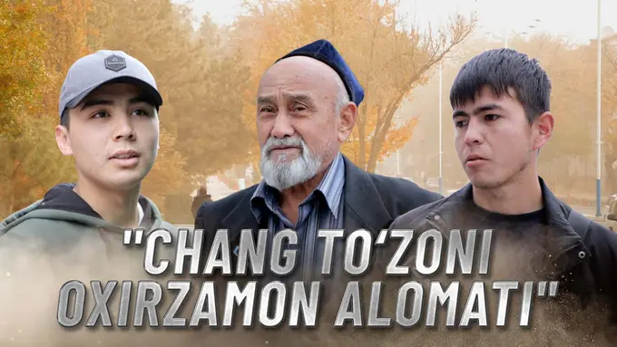 «Чанг тўзони — охирзамон аломати». «Дарё»да кичик сўровнома