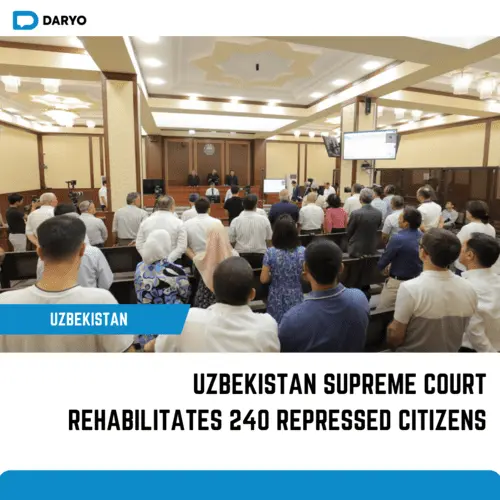 Uzbekistan supreme court rehabilitates 240 repressed citizens