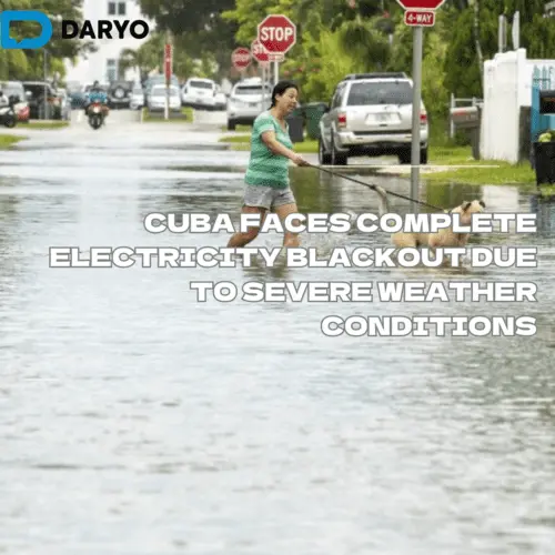 Cuba faces complete electricity blackout due to severe weather conditions