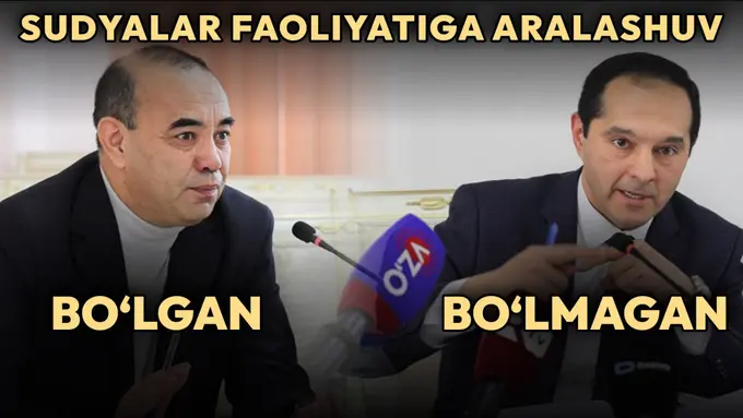 “Sudlar faoliyatiga aralashuv bo‘yicha 2 ta jinoyat ishi qo‘zgatilgan” — Sudyalar oliy kengashi mas’uli 