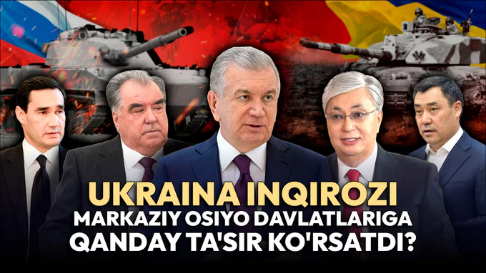 “Урушда қатнашган эмас, қатнашмаган ютади”. Украина инқирози Марказий Осиё давлатларига қандай таъсир кўрсатди?