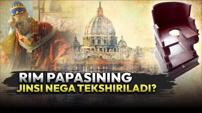 Vatikan tarixidagi eng katta sir: Rim papasining jinsi nega tekshiriladi?