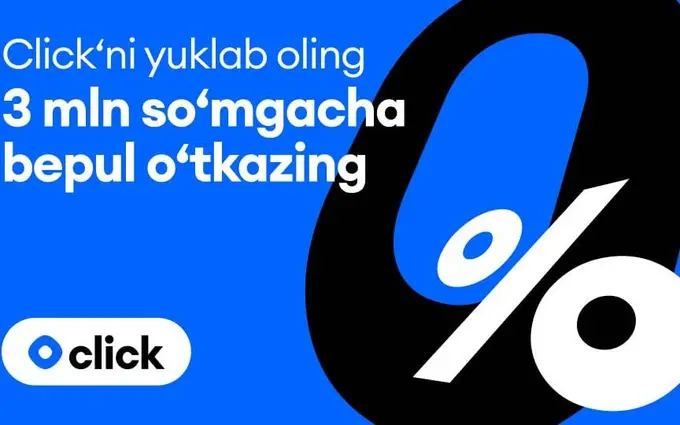 Bir oy davomida komissiyasiz pul o‘tkazmalari: Click Welcome-bonus’ni ishga tushirdi